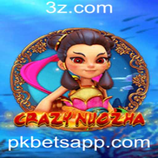 CrazyNuoZha: Mergulhe no Jogo Empolgante de 'pk bet'