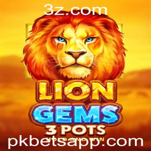Descubra a Emoção de LionGems3pots com pk bet