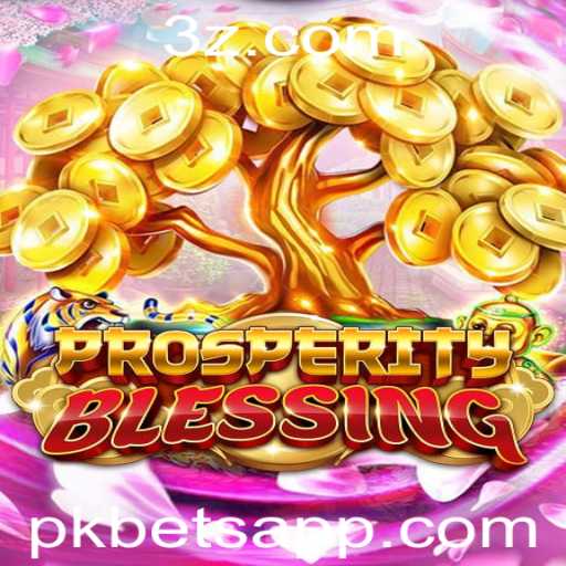 Explorando o Fascinante Mundo de ProsperityBlessing: Um Guia Completo para Jogadores