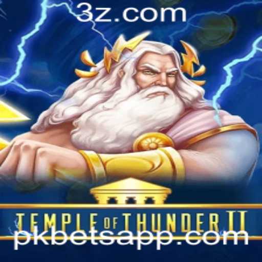 Temple of Thunder II: Uma Aventura Eletrizante com PK Bet